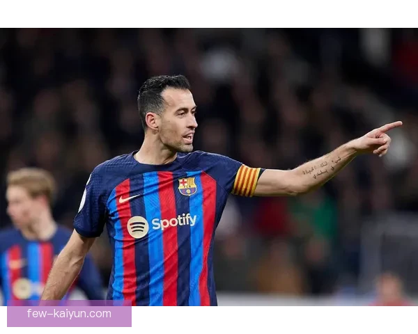 布斯克茨技术全面性持续提升，备受关注于本赛季的表现走势