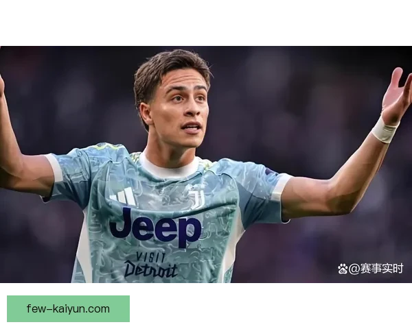 伊尔迪兹近期比赛表现稳健，状态持续提升